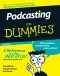 [Dummies 01] • Podcasting For Dummies · 2nd Edtion